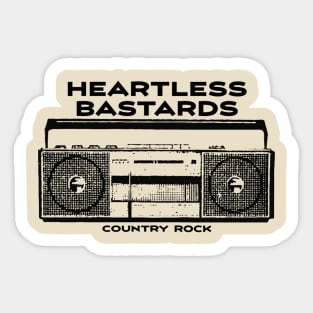 Heartless Bastards Sticker